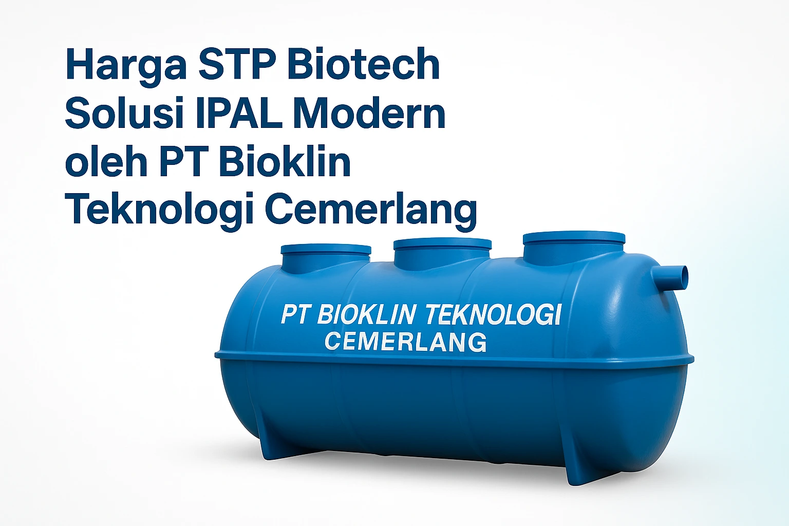 harga STP Biotech terbaik produksi PT Bioklin Teknologi Cemerlang